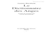 Gustav Davidson Le Dictionnaire des Anges · 2021. 4. 21. · tre-eux fût attribuée ( sans garantie, il est vrai ) à un pape, Honorius III, qui a régné de 1216 à 1227. L'ouvrage