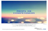 PROFIL DE COMPÉTENCES - Quebec.ca€¦ · pétences nécessaires à la fonction de direction et de direction adjointe à la gestion d’un établisse-ment scolaire au Centre de services