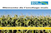 Mémento de l‘ensilage maïs · 2019. 5. 29. · 2. Gestion de la récolte (maïs ensilage - plante entière) 3. Gestion de la récolte (céréales - plantes entières) Recommandation