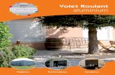 Volet Roulant aluminium - TOFERBATLe vrai «sur-mesure» du volet roulant aluminium : qualité, confort, résistance, esthétisme • Lames, profilés et motorisation UR de très grande