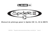 Manuel de pilotage pour le Spider III 15, 30 & HD75 2011. 6. 21.¢  Line 6, Spider III, FBV, FBV Shortboard,