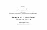Langue arabe et normalisation Domaine e-Learning · 2013. 12. 15. · élément de la pensée. – Les termes sont des étiquettes de concepts qui sont des entités abstraites indépendantes