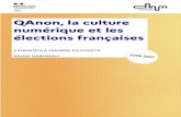 QAnon, la culture numérique et les élections françaises · 2021. 6. 28. · 2 QAnon, la culture numérique et les élections françaises : 3 éléments à prendre en compte Si