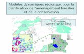 Modèles dynamiques régionaux pour la planification de l ... · Modèles dynamiques régionaux pour la planification de l'aménagement forestier et de la conservation S. Cumming