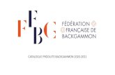CATALOGUE PRODUITS BACKGAMMON 2020-2021 - FFBG · 2020. 10. 31. · Backgammon Studio Heroes Premium Avantages de Heroes : • Possibilité de jouer sur tous les supports : PC, Mac,