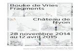 Bouke de Vries Fragments Château dechateaudenyon.ch/media/musee_historique/document/0/dp... · 2015. 4. 7. · Bouke de Vries. Fragments // Musée historique et des porcelaines,