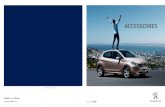 ACCESSOIRES - Peugeot · 2019. 12. 18. · Elle affirme son intuitivité avec naturel et conjugue ses atouts vers toujours plus de modernité. Démultipliez les effets de cette expérience