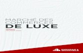 MARCHÉ DES COMMERCES DE LUXE · 2020. 2. 4. · des ventes mondiales de produits de luxe réalisées par les 100 plus grandes marques. D’après le dernier classement DELOITTE,