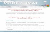 SEMAINE 2 : CAUSES ET ENJEUX DU CHANGEMENT …...MOOC UVED CLIMAT – Les gaz à effet de serre – Emissions futures et impacts sur le climat 1 SEMAINE 2 : CAUSES ET ENJEUX DU CHANGEMENT