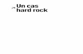 01 Un cas hard rock novela · PDF file 01 Un cas hard rock_novela.qxd 1/4/09 09:51 Página 2. Un cas hard rock Christian Lause > 01 Un cas hard rock_novela.qxd 22/1/08 16:34 Página