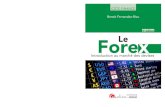 Le Forex est le plus grand marché financier du monde … · 2020. 8. 27. · CÔTÉ FINANCE ForeLe x Introduction au marché des devises Benoit Fernandez-Riou 4e édition Benoit