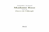 Madame Rose · 2010. 1. 18. · Title: Madame Rose Author: Amï¿½dï¿½e Achard Created Date: 1/17/2010 11:04:31 AM
