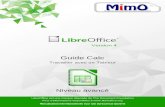 M E N T D O C Ueoleng.ac-dijon.fr/mimo/Documentation/PDF/libo_calc_niv2_v4.pdf · V3.30 25/10/2010 Mise à jour V3.3 CPII-DO-NC V3.31 20/11/2011 Mise à jour adaptation passage LibreOffice