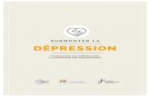 SURMONTER LA DÉPRESSION - Safety...La dépression est une baisse extrême du moral qui dure longtemps. La personne qui en souffre se sent triste, irritable ou vide. Beaucoup de gens,