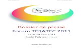 Dossier de Presse Forum Teratec 2011...Programme des sessions plénières du mardi 28 juin Tuesday, June 28, Plenary sessions program Amphi Poincaré 08H30 Accueil des participants