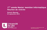 1ère année Master mention Informatiquerouvoy/web/m1/ms1/edt/m1... · 2018. 9. 2. · 3 Cursus informatique à l'université de Lille L M D — licence, master, doctorat — 3, 5,