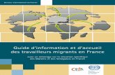 Guide d’information et d’accueil des travailleurs migrants en France · 2013. 6. 24. · 2 Guide d’information et d’accueil des travailleurs migrants en France Afin de réaliser