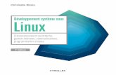 Développement système sous Linux - fnac-static.com · 2016. 8. 16. · de Linux dans l’industrie. Il conduit de nombreux projets et réalise des prestations d’ingénierie et