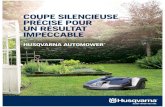 COUPE SILENCIEUSE PRÉCISE POUR UN RÉSULTAT IMPECCABLEelacasse.com/.../brochure-circulaire-automower-2018.pdf · 2018. 5. 10. · La tondeuse Husqvarna Automower® utilise une méthode