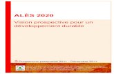 ALÈS 2020...ALÈS 2020 Ü Programme partenarial 2011 - Décembre 2011 2 Alès 2020 Vision prospective pour un développement durable ...