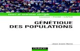 GÉNÉTIQUE DES POPULATIONS · appelés populations et l’ensemble des allèles qu’ils partagent, pour chacun des gènes de l’espèce, en constitue le patrimoine génétique