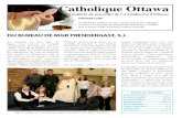 Catholique Ottawa · 2019. 9. 19. · Catholique Ottawa Un bulletin de nouvelles de l’Archidiocèse d’Ottawa printemps 008 à chaque eucharistie (voir 1 Corinthiens 11,23-26).