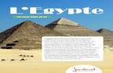 L’Egypte - Jardinotjardinot.fr/voyages/informations-voyage-egypte-2021.pdf · 2020. 9. 4. · Caire, sur le plateau désertique de la rive ouest du Nil. Les trois pyramides les