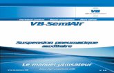Increased comfort Better driveability More safety VB-SemiAir