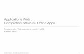 Applications Web : Compilation native ou Ofﬂine Apps