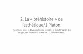 2. La « préhistoire » de l’esthétique/1 Platon.
