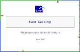 FastFastClosingClosing - Institut des actuaires