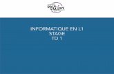 INFORMATIQUE EN L1 STAGE TD 1 - univ-montp3.fr