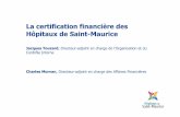 La certification financière des Hôpitaux de Saint-Maurice