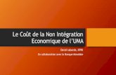Le Coût de la Non Intégration Economique de l’UMA
