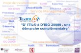 “D’ ITIL® à D’ISO 20000 , une démarche complémentaire”