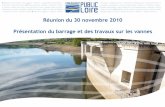 Réunion du 30 novembre 2010 Présentation du barrage et des ...