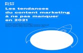 Les tendances du content marketing à ne pas manquer en 2021