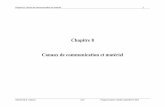 Chapitre 8 Canaux de communication et matériel