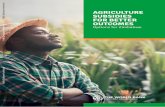 AGRICULTURE SUBSIDIES FOR BETTER OUTCOMES