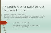 Histoire de la folie et de la psychiatrie