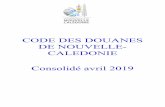 CODE DES DOUANES DE NOUVELLE- CALEDONIE Consolidé avril …