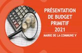 PRÉSENTATION DE BUDGET PRIMITIF 2021 - Mairie de la ...