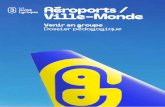 Aéroports / Ville-Monde Venir en groupe
