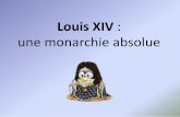 Louis XIV une monarchie absolue