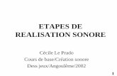 ETAPES DE REALISATION SONORE - Deptinfo