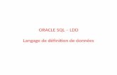 ORACLE SQL – LDD Langage de définition de données