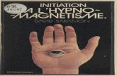 Initiation à l'hypnomagnetisme. Guide du magnétiseur et de ...