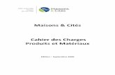 Maisons & Cités Cahier des Charges Produits et Matériaux