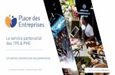 des TPE & PME Le service partenarial - Place des Entreprises