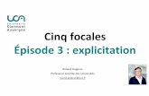 Cinq focales É 3 : explicitation